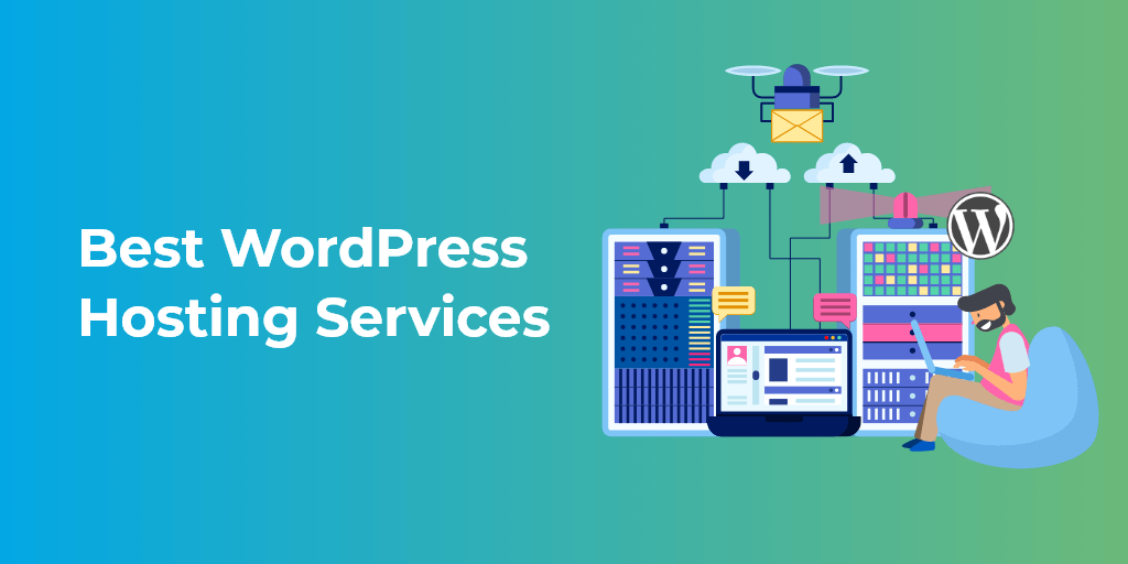 6 Best WordPress Hosting Services You Can Opt in 2021