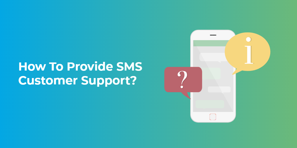 How To Provide SMS Customer Support