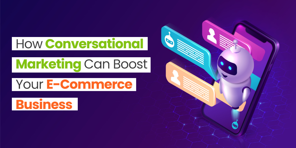 Conversational Marketing for Ecommerce