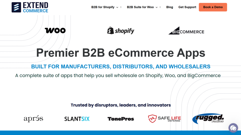 Extend Commerce homepage showcasing premier B2B e-Commerce Software tool for Shopify, WooCommerce, and BigCommerce. Highlights target audience of manufacturers, distributors, and wholesalers, along with logos of trusted clients such as Après, SlantSix, TonePros, Safe Life Defense, and Rugged Radios.